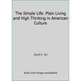 thumbnail image 1 of Pre-Owned The Simple Life: Plain Living and High Thinking in American Culture (Hardcover) 0195034759 9780195034752, 1 of 1