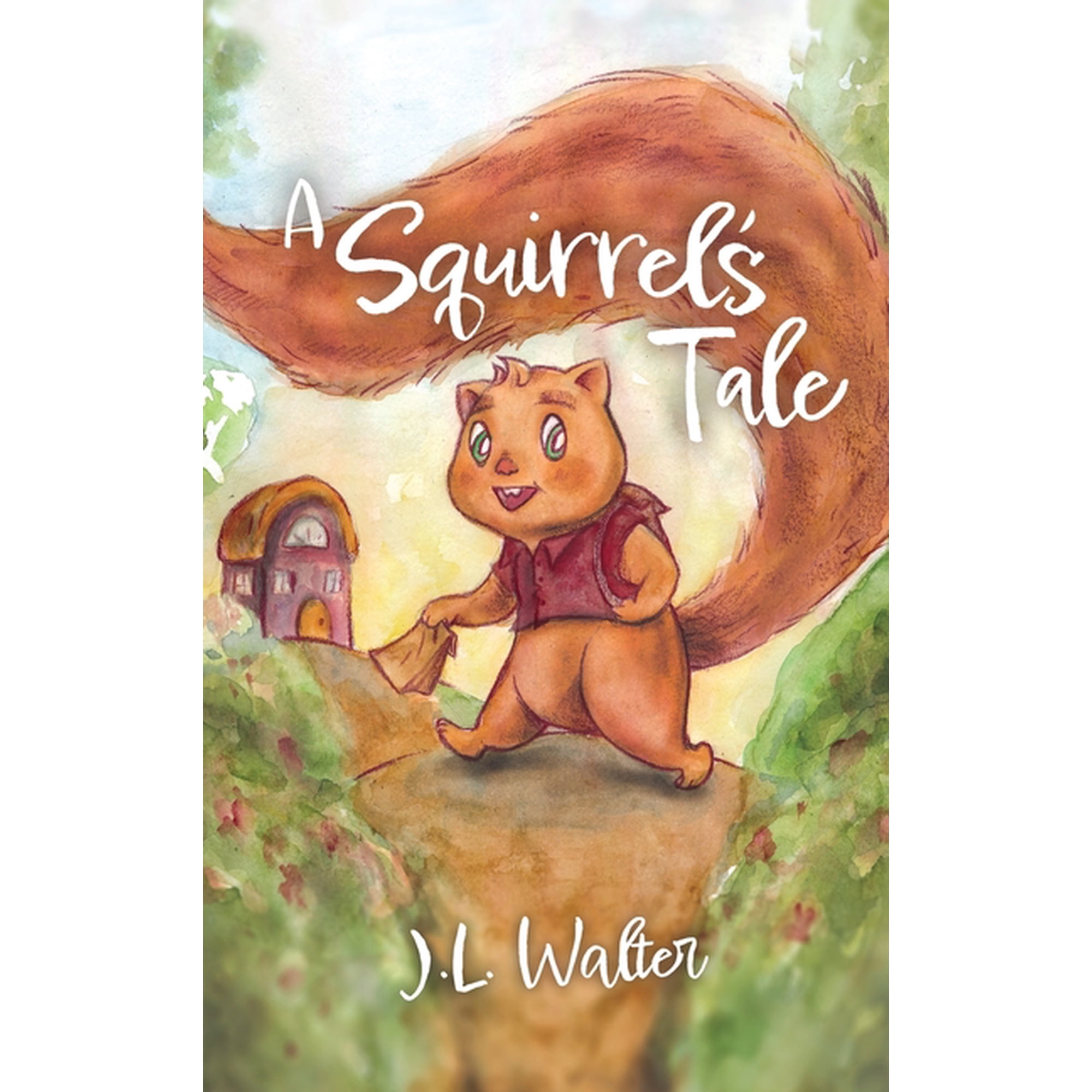 A Squirrel s Tale (Hardcover)