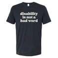 thumbnail image 3 of No Limbits Short Sleeve Disability Is Not a Bad Word Graphic T-Shirt (Unisex), 3 of 3