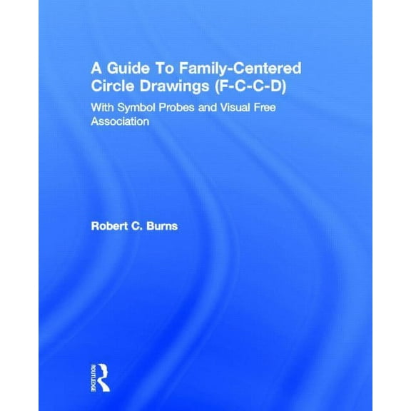 Guide To Family-Centered Circle Drawings F-C-C-D With Symb, (Hardcover)