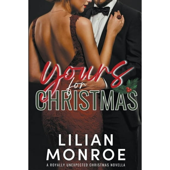 Royally Unexpected Yours for Christmas, Book 10, (Paperback)