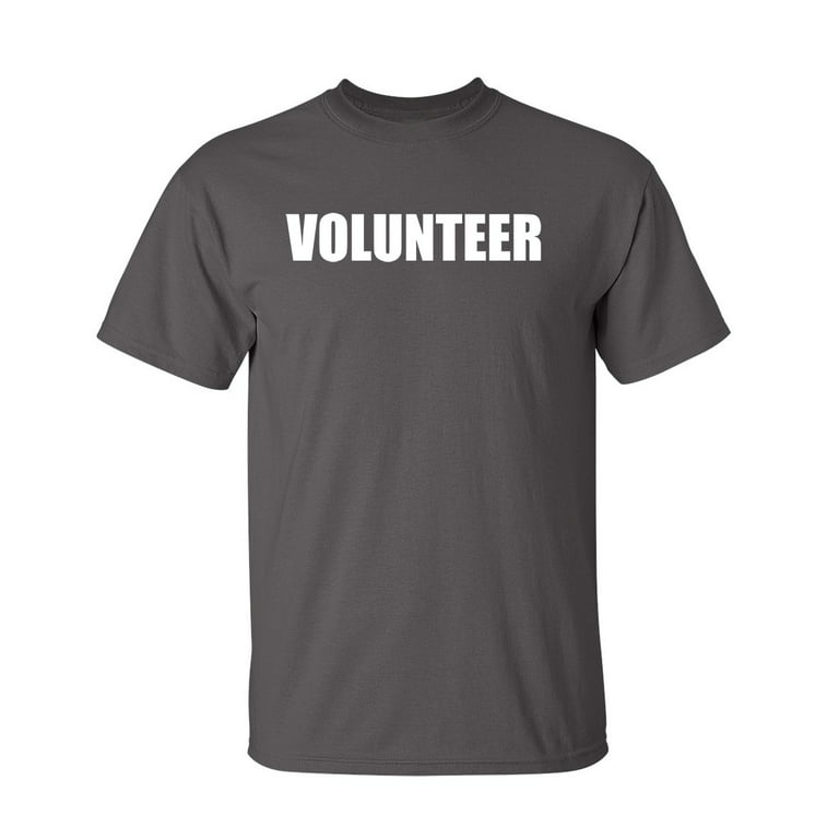 Volunteer Sarcastic Humor Graphic Novelty Funny Youth T Shirt Walmart.com