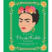 Pocket Frida Kahlo Wisdom : Inspirational Quotes and Wise Words from a Legendary Icon 9781784881801 Used / Pre-owned
