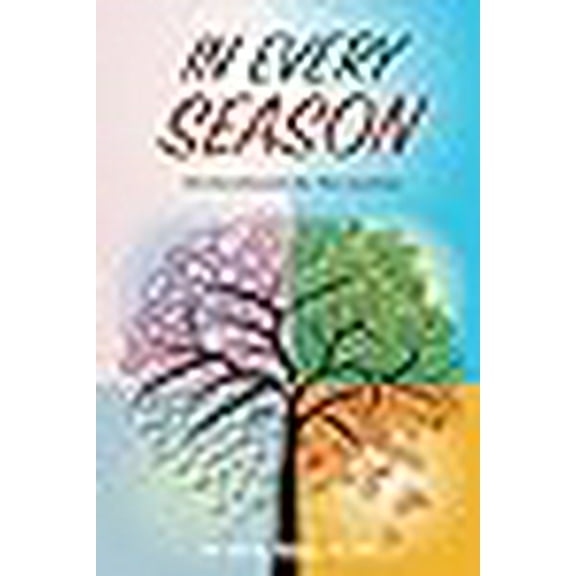 In Every Season: 101 Devotionals for the Journey (Paperback)