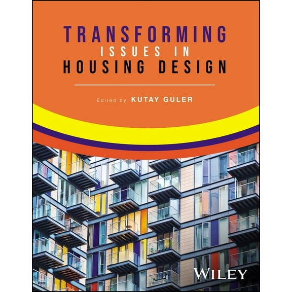 Transforming Issues in Housing Design, (Paperback)