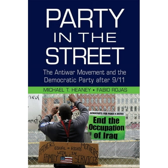 Cambridge Studies in Contentious Politic Party in the Street, (Paperback)