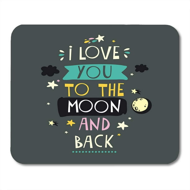 Kdagr Star I Love You To The Moon And Back Cute Romantic Quote Wedding Cartoon Mousepad Mouse Pad Mouse Mat 9x10 Inch Walmart Com Walmart Com Kdagr Star I Love You To The Moon And Back Cute Romantic Quote Wedding Cartoon Mousepad Mouse Pad Mouse Mat 9x10 Inch Walmart Com Walmart Com