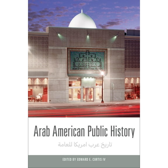 History and the Public Arab American Public History, (Hardcover)