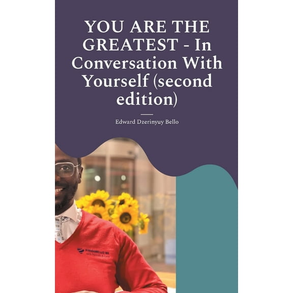 YOU ARE THE GREATEST - In Conversation With Yourself (second edition), (Paperback)