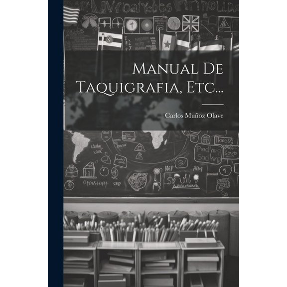 Manual De Taquigrafia, Etc..., (Paperback)