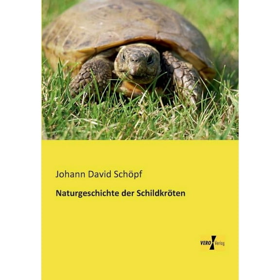 Naturgeschichte der Schildkröten, (Paperback)