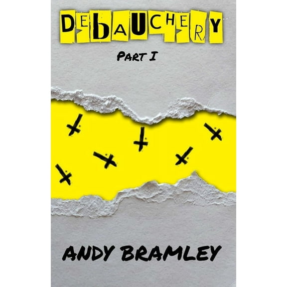 Related Irrelevance Collection Debauchery: Part I, Book 1, (Paperback)