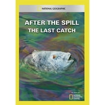 After the Spill: Last Catch (DVD), National Geographic, Documentary