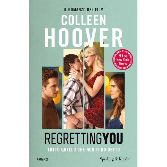 Roberta Zuppet,Colleen Hoover Regretting You. Tutto quello che non ti ho detto (Hardcover)