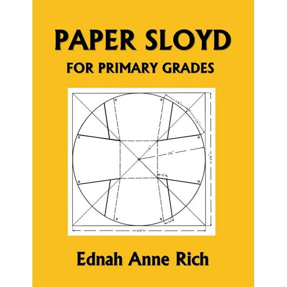 Paper Sloyd: A Handbook for Primary Grades (Yesterday's Classics), (Paperback)