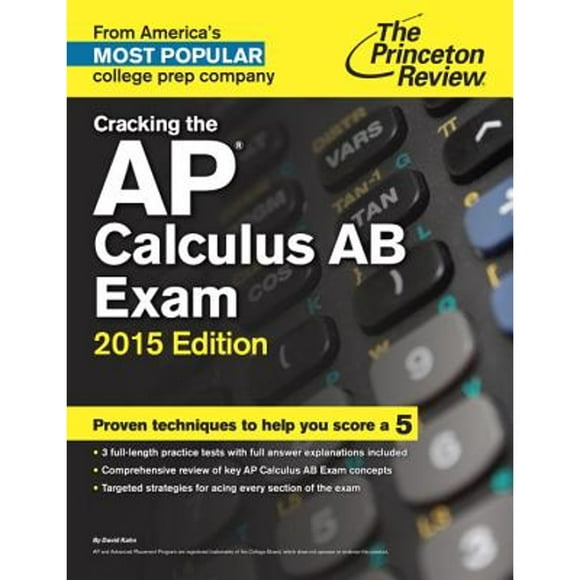Pre-Owned Cracking the AP Calculus AB Exam (Paperback 9780804124805) by David S Kahn