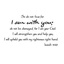 OUNONA Inspirational Wall Art Sticker with So Do Not Fear for I Am with You 41:10 Bible Quote Decorative Wallpaper