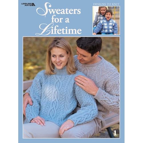 Pre-Owned Sweaters for a Lifetime (Leisure Arts #3327) (Hardcover) 157486730X 9781574867305