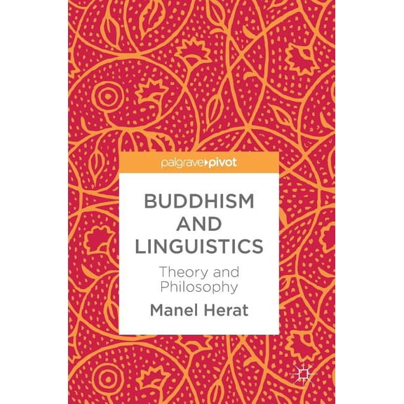 Buddhism and Linguistics: Theory and Philosophy, (Hardcover)