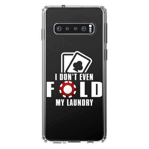 DistinctInk Clear Shockproof Hybrid Case for Samsung Galaxy S10  PLUS (6.4" Screen) - TPU Bumper Acrylic Back Tempered Glass Screen Protector - I Don't Even Fold My Laundry - Poker