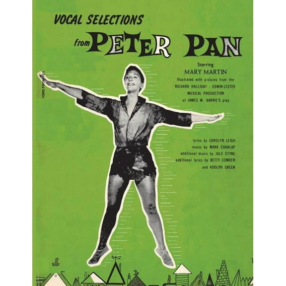 Vocal Selections from Peter Pan Starring Mary Martin, (Paperback)
