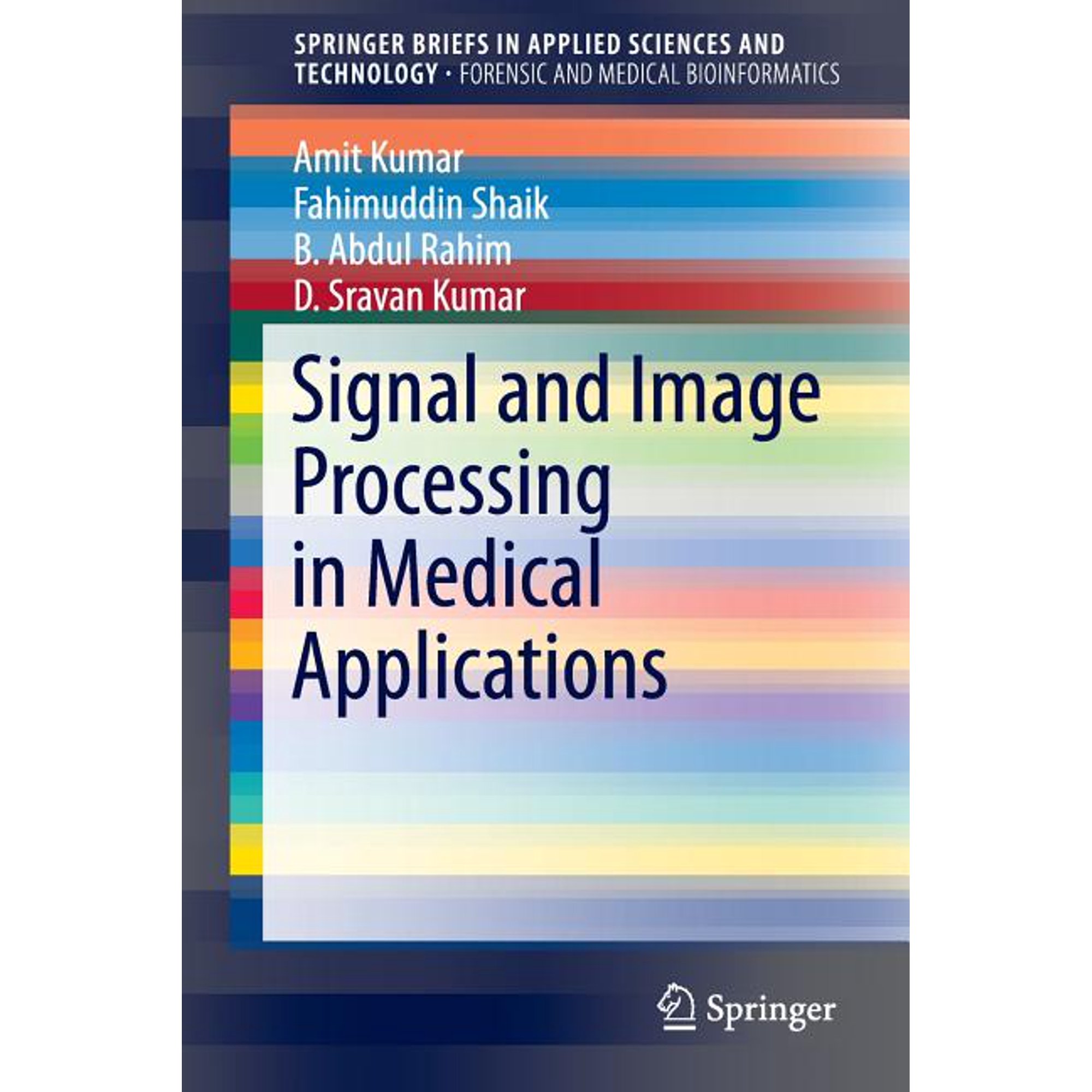 Signal and Image Processing in Medical Applications (Paperback)