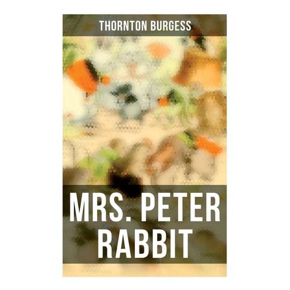 Mrs. Peter Rabbit: Children's Bedtime Storybook, (Paperback)