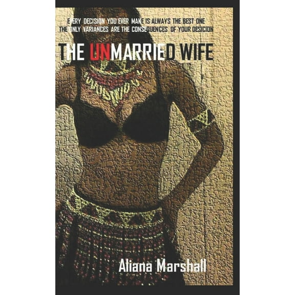 THE UNMARRIED WIFE: A Commitment of Choice