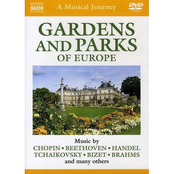 Musical Journey: The Gardens & Parks of Europe