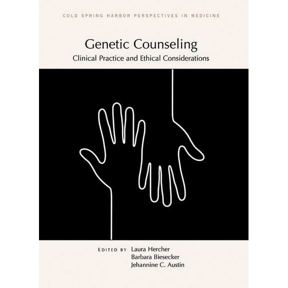 Perspectives Cshl Genetic Counseling: Clinical Practice and Ethical Considerations, (Hardcover)