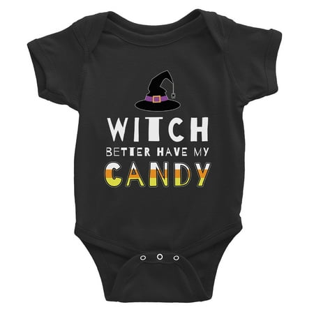 

Witch Better Have My Candy Baby Bodysuit Gift Black