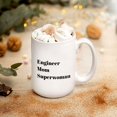 thumbnail image 2 of Engineer Mom Mug Superwoman Best Engineering Gifts For Her, Engineer Graduation Gifts For Women, Technologist Coffee Cup, Mother's Day Gifts For Mom From Son, Kids, Gift For Mom, Funny Mom Mug, Birth, 2 of 4