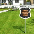 thumbnail image 5 of Spanish Spoken Here Bilingual English / Spanish 12 inch X 12 inch Shield Shaped Rust-Free Aluminum Metal Sign with Aluminum Mounting Stake Weather Resistant Made in the USA, 5 of 8