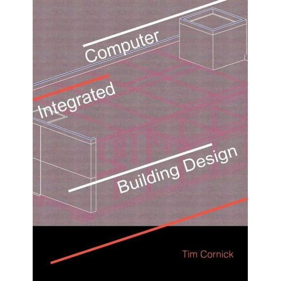 Computer-Integrated Building Design, (Paperback)
