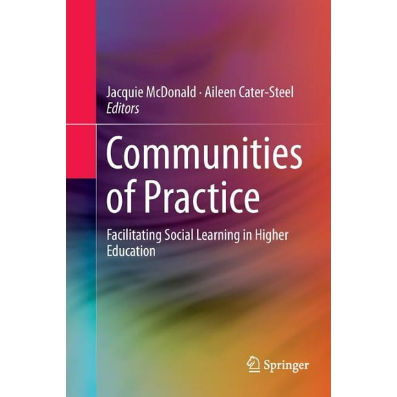 Communities of Practice: Facilitating Social Learning in Higher Education, (Paperback)