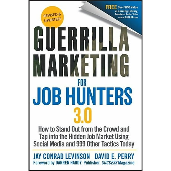 Guerrilla Marketing for Job Hunters 3.0: How to Stand Out from the Crowd and Tap Into the Hidden Job Market Using Social, (Paperback)