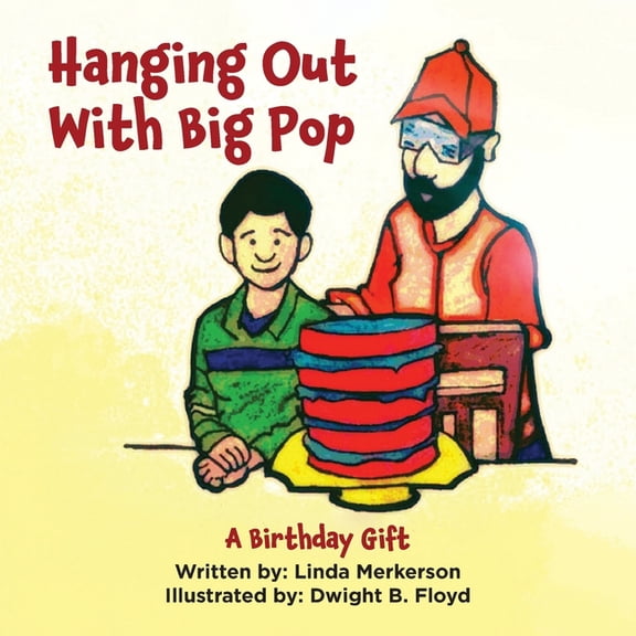 Hanging Out With Big Pop - A Birthday Gift, (Paperback)