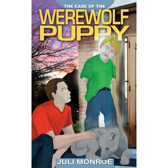 The Case of the Werewolf Puppy The Warlock Case Files Paperback 0692292705 9780692292709 Juli Monroe