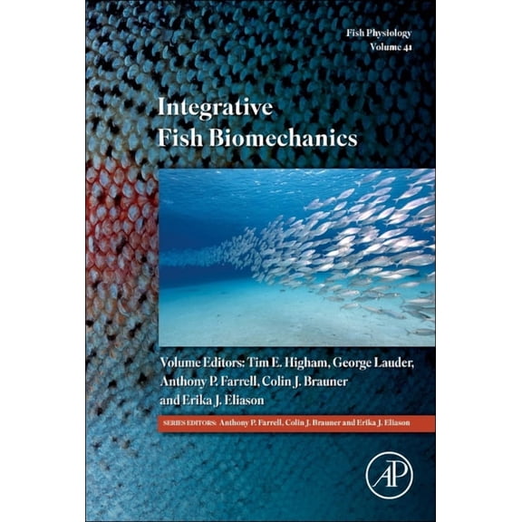 Fish Physiology Integrative Fish Biomechanics: Volume 41, Book 41, (Hardcover)