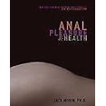 thumbnail image 1 of Anal Pleasure & Health: A Guide for Men, Women and Couples, 1 of 2