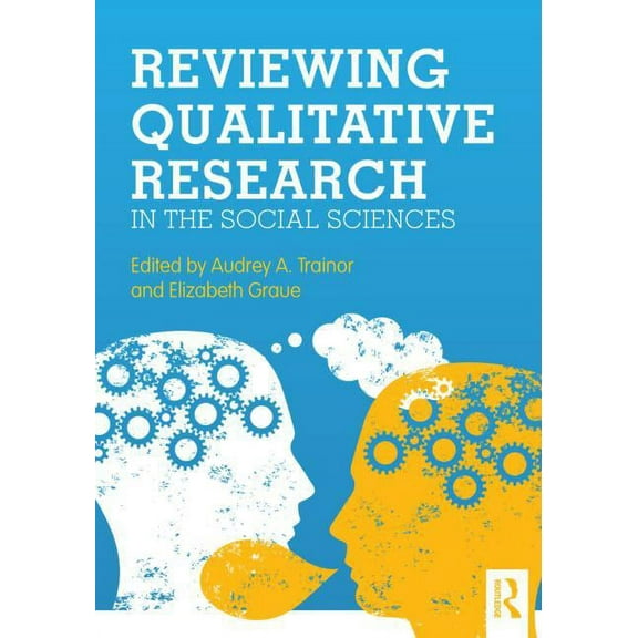 Reviewing Qualitative Research in the Social Sciences, (Paperback)