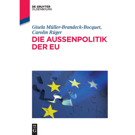 de Gruyter Studium Die Außenpolitik Der EU, (Paperback)