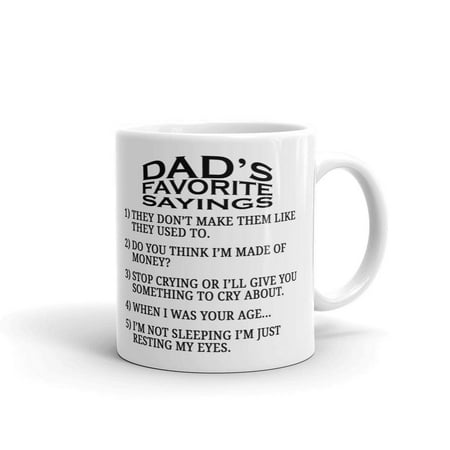 Dad's Favorite Sayings Fathers Day Coffee Tea Ceramic Mug Office Work Cup Gift 11oz