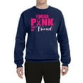 thumbnail image 2 of I Wear Pink for My Friends Survivor Awareness Unisex Crewneck Graphic Sweatshirt, Navy, X-Large, 2 of 3