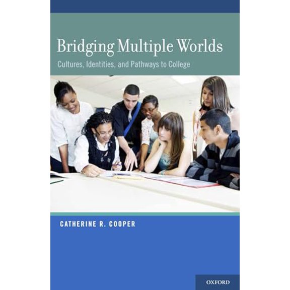 Pre-Owned Bridging Multiple Worlds: Cultures, Identities, and Pathways to College (Hardcover) 0195080203 9780195080209