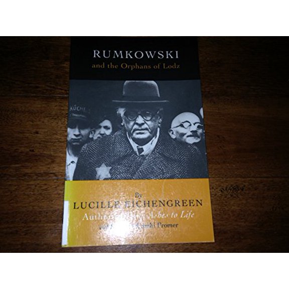 Pre-Owned Rumkowski and the Orphans of Lodz (Paperback) 156279115X 9781562791155