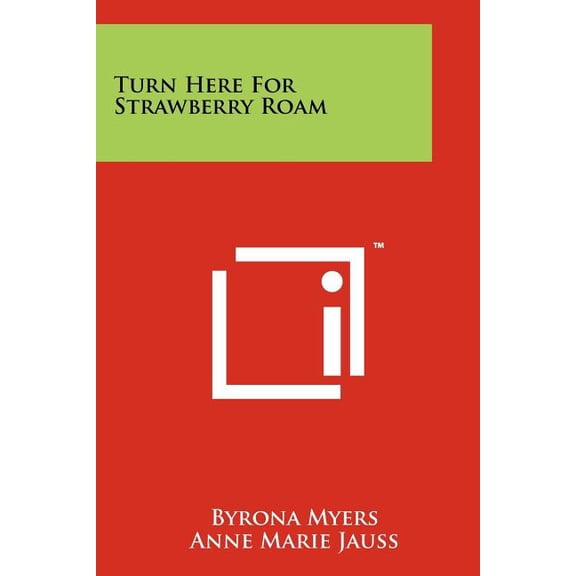 Turn Here For Strawberry Roam