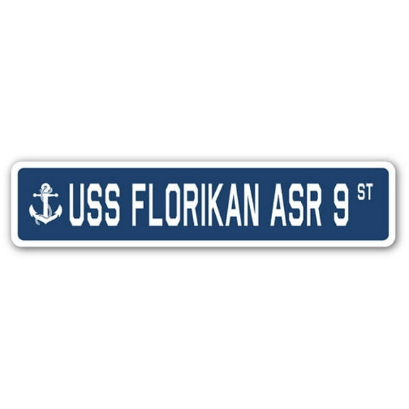 USS FLORIKAN ASR 9 Street Sign us navy ship veteran sailor gift