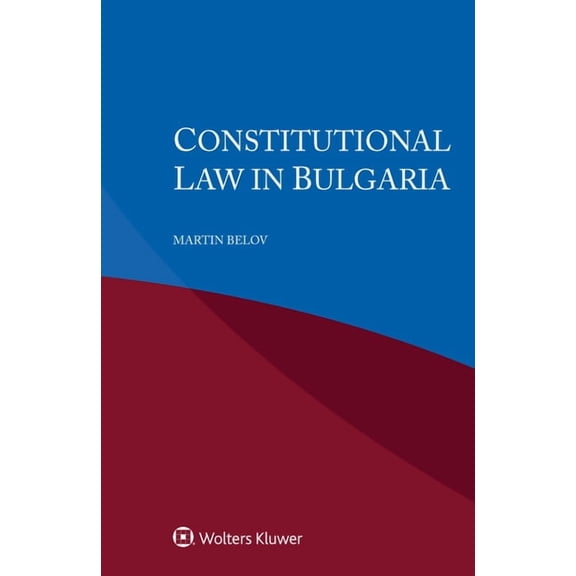 Constitutional Law in Bulgaria, (Paperback)