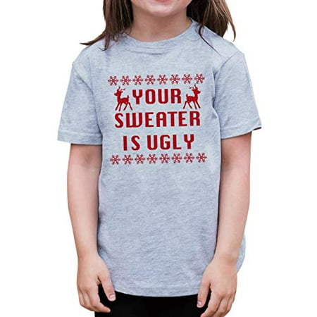 

7 ate 9 Apparel Kids Your Sweater is Ugly Christmas T-Shirt Grey